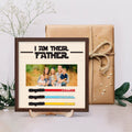 Fathers Day Gift With Photo Wooden Sign, I Am Their Father Wooden Sign, Gift ideas for dad, Presents for dad IA02 - Kindlytoys