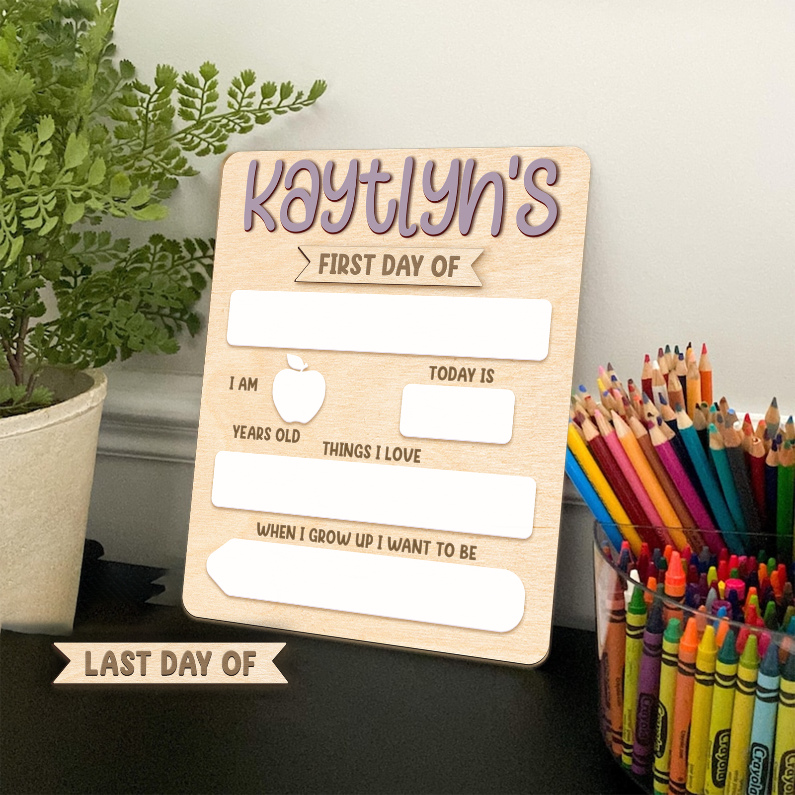 Personalized First or Last Day of School Sign Interchangeable Names SS65 - Kindlytoys
