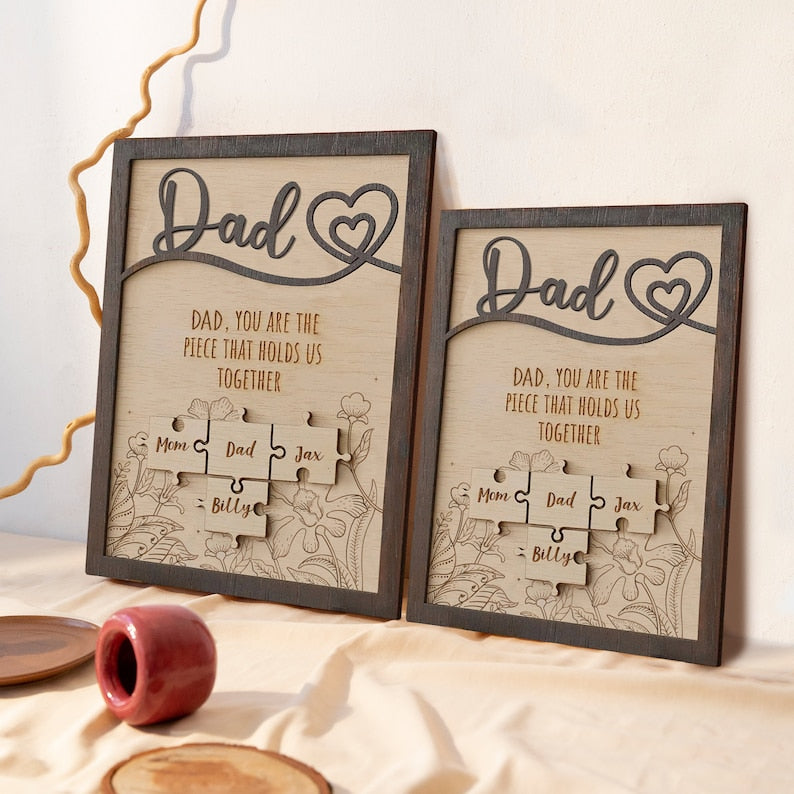 Custom Puzzle Piece Sign For Dad, Grandpa, You Are The Piece That Holds Us Together