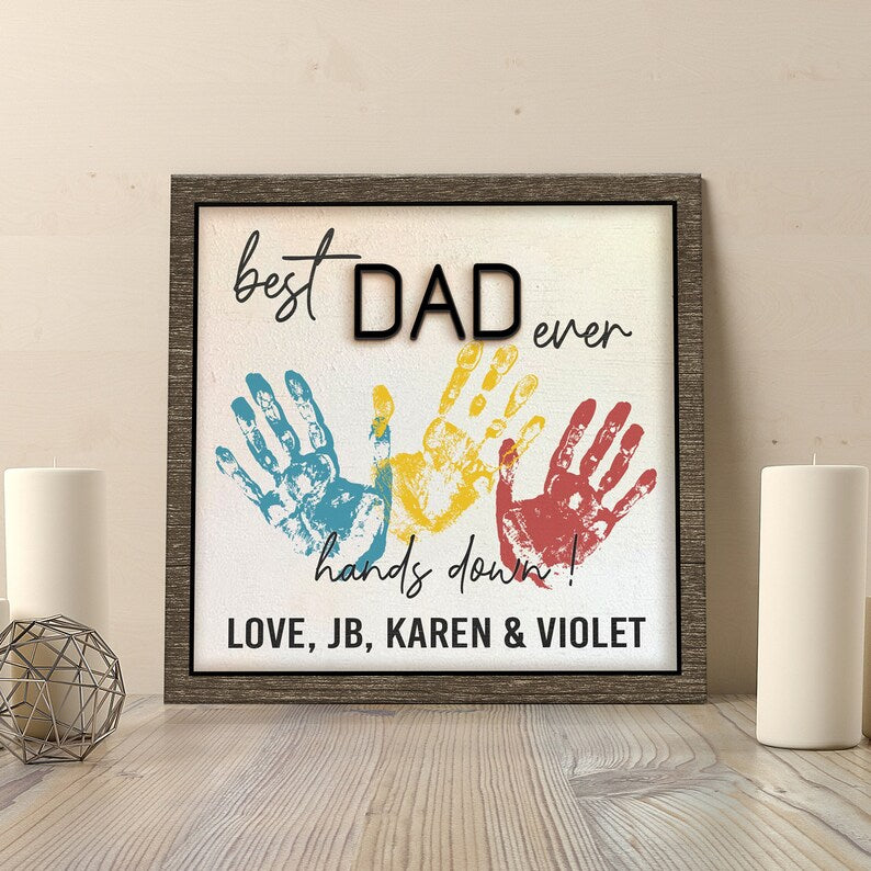 Wooden 3D Father Best Dad Ever Handprint Sign, Handprint 3D Sign, Hand Sign For Dad